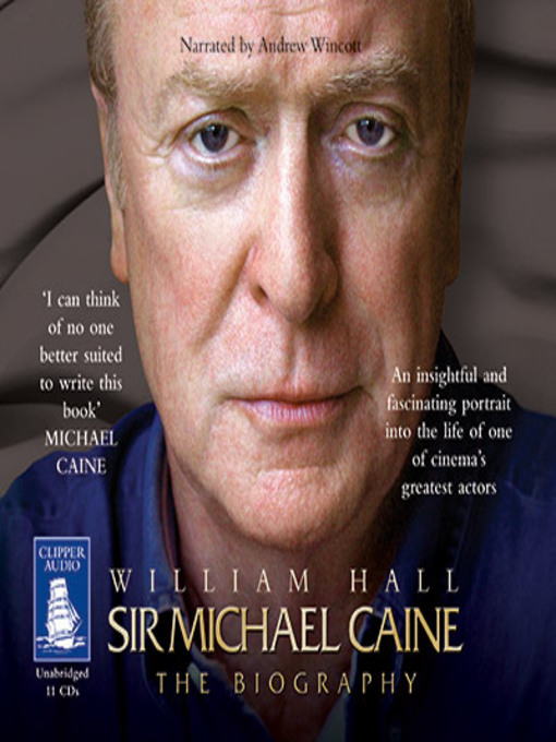 Title details for Sir Michael Caine by William Hall - Available